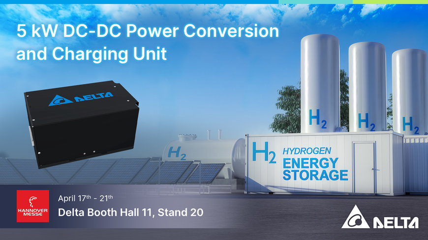 Delta Showcases Innovative 5kW DC-DC Power Conversion and Charging Unit for Hydrogen Fuel Cells at Hannover Messe 2023 